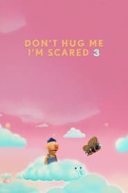 Dont Hug Me Im Scared 3' Poster