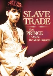 Slave Trade How Prince Remade the Music Business' Poster
