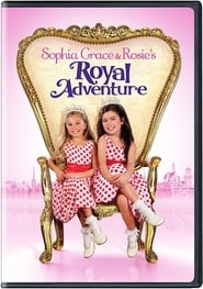 Sophia Grace  Rosies Royal Adventure' Poster