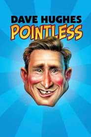 Dave Hughes  Pointless' Poster