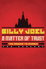Billy Joel A Matter of Trust  The Bridge to Russia' Poster