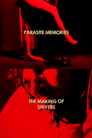 Parasite Memories The Making of Shivers' Poster