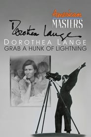 Dorothea Lange Grab A Hunk of Lightning' Poster