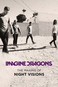 Imagine Dragons The Making of Night Visions Poster