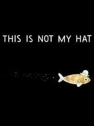 This Is Not My Hat' Poster