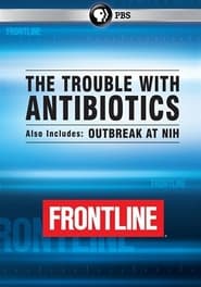 The Trouble With Antibiotics' Poster