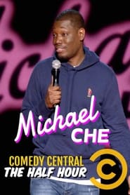 Michael Che The Half Hour' Poster