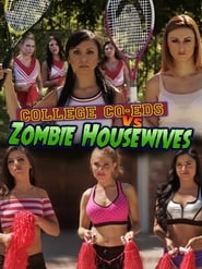 College Coeds vs Zombie Housewives' Poster