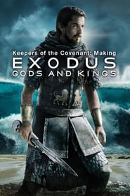 Keepers of the Covenant Making Exodus Gods and Kings' Poster