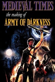 Medieval Times The Making of Army of Darkness' Poster