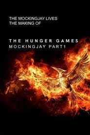 Streaming sources forThe Mockingjay Lives The Making of the Hunger Games Mockingjay Part 1