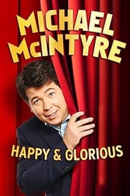 Michael McIntyre Happy  Glorious' Poster