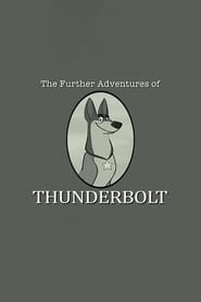 101 Dalmatians The Further Adventures of Thunderbolt