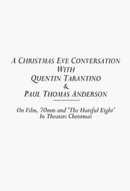 A Christmas Eve Conversation With Quentin Tarantino  Paul Thomas Anderson