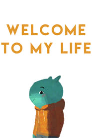 Welcome to My Life' Poster