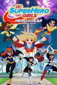 Streaming sources forDC Super Hero Girls Hero of the Year
