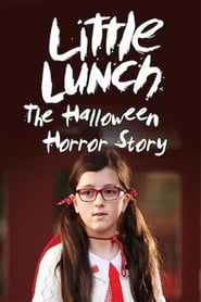 Little Lunch The Halloween Horror Story' Poster
