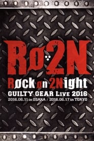 Rckon2 Night Guilty Gear Live 2016' Poster