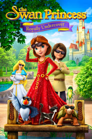 The Swan Princess Royally Undercover' Poster