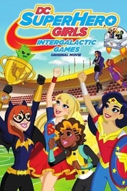 Streaming sources forDC Super Hero Girls Intergalactic Games