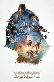 The Stories The Making of Rogue One A Star Wars Story' Poster