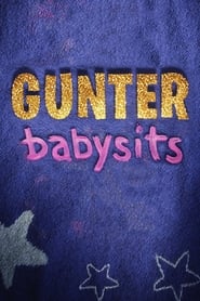 Gunter Babysits' Poster