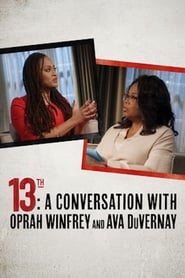 13th A Conversation with Oprah Winfrey  Ava DuVernay' Poster