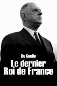Streaming sources forDe Gaulle the Last King of France