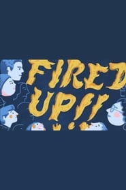 Fired Up' Poster