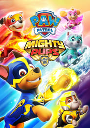 PAW Patrol Mighty Pups' Poster
