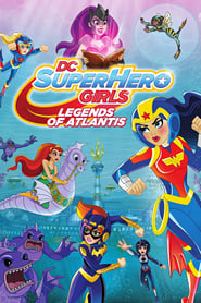 DC Super Hero Girls Legends of Atlantis Poster