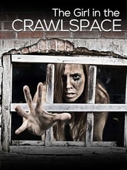 The Girl in the Crawlspace' Poster