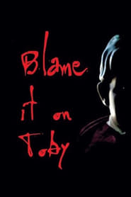 Blame it on Toby' Poster