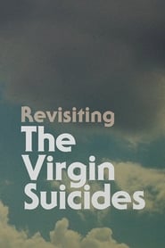 Streaming sources forRevisiting The Virgin Suicides