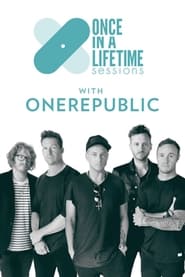 Once in a Lifetime Sessions with OneRepublic' Poster