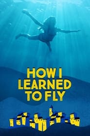 How I Learned to Fly' Poster