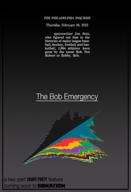 Streaming sources forThe Bob Emergency