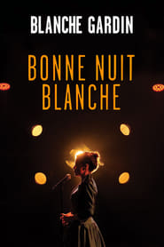 Blanche Gardin  Bonne nuit Blanche' Poster