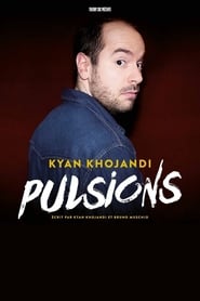 Kyan Khojandi  Pulsions' Poster