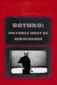 Rothko Pictures Must Be Miraculous' Poster
