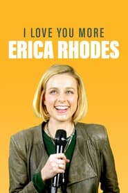 Erica Rhodes I Love You More' Poster
