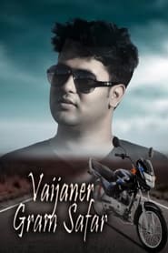 Vaijaner Gram Safar' Poster