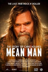 Mean Man The Story of Chris Holmes
