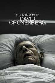 The Death of David Cronenberg' Poster