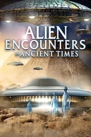 Alien Encounters in Ancient Times' Poster