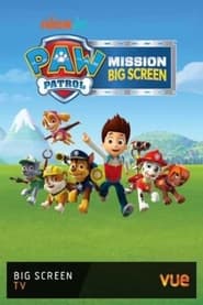 Paw Patrol Mission Big Screen' Poster
