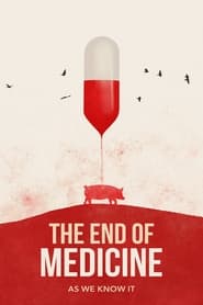 The End of Medicine' Poster