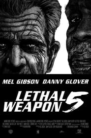 Lethal Weapon 5' Poster