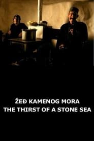 The Thirst of a Stone Sea' Poster