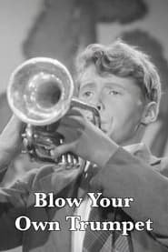 Blow Your Own Trumpet' Poster